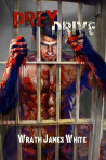 Prey Drive by Wrath James White (Succulent Prey II)