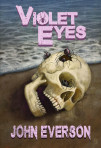 Violet Eyes by John Everson