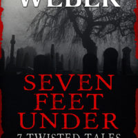 Seven Feet Under: 7 Twisted Tales From America’s Deep South by Matthew Weber