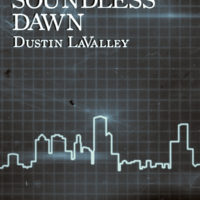 A Soundless Dawn by Dustin LaValley